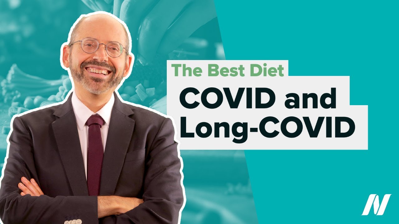 The Best Diet for COVID and Long-COVID